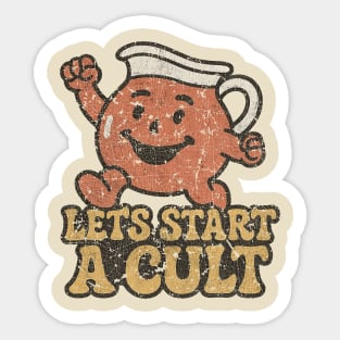 Vintage Let's start a cult Sticker